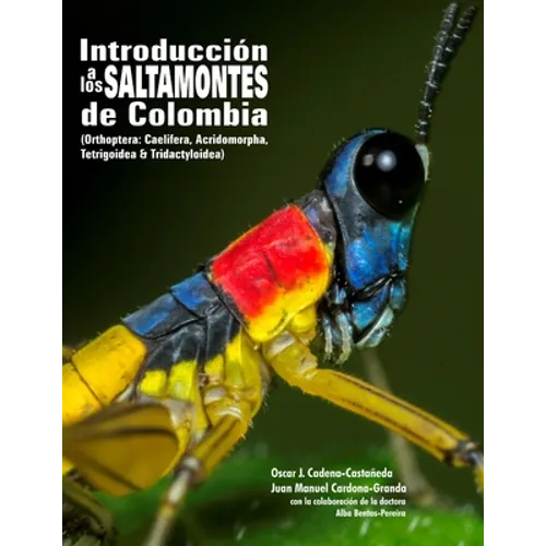 Introduccion a los saltamontes de Colombia
