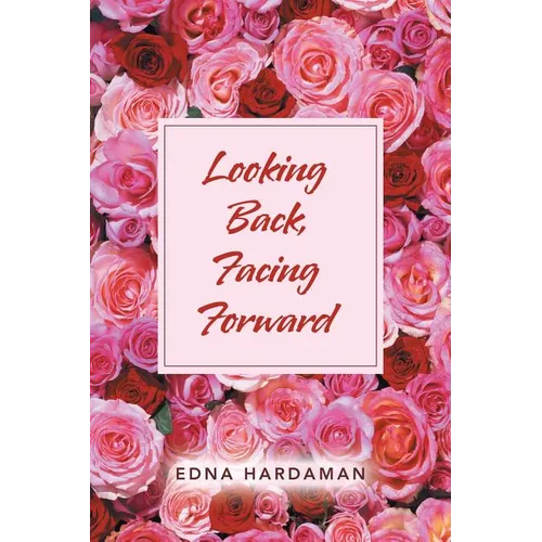Looking Back, Facing Forward