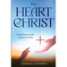 The Heart of Christ: In Heaven towards Sinners on Earth