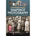An Illustrated History of Snapshot Photography: From a Victorian Craze to the Digital Age