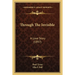 Through The Invisible: A Love Story (1897)