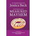 Measured Mayhem