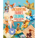 Enchanting Fairies Coloring Kit: Includes a 64-Page Book, 6 Frameable Coloring Prints and 10 Pencils