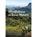 Mindfulness in Texas Nature