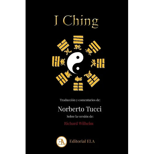 I Ching: El Oraculo del Cambio