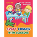 Craft Corner with Scissors: Cut Outs as Activity Book for Kids