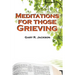Meditations for Those Grieving