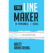The Line Maker: Live Intentionally. No Excuses