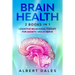 Brain Health: 2 BOOKS IN 1: Cognitive Behavioral Therapy for Anxiety, Vagus Nerve