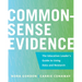 Common-Sense Evidence: The Education Leader's Guide to Using Data and Research