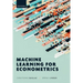 Machine Learning for Econometrics
