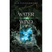 Water and Wind: The Crossing, Book Three