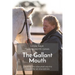 The Gallant Mouth: Creating the educated equine mouth for all disciplines
