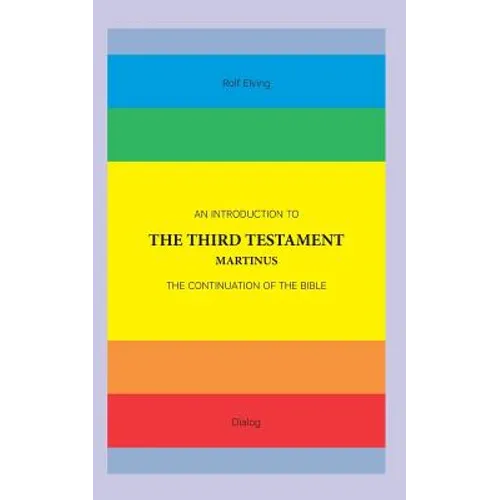 An Introduction to The Third Testament: The Continuation of The Bible
