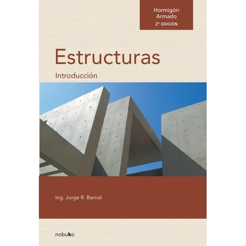 Hormigón Armado: Introducción a las Estructuras. 2da edición (157 x 230)