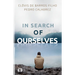 In Search of Ourselves: Exploring the Origins, Meaning, and Future of Human Existence