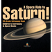A Space Ride to Saturn! 5th Grade Astronomy Book Children's Astronomy & Space Books