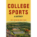 College Sports: A History