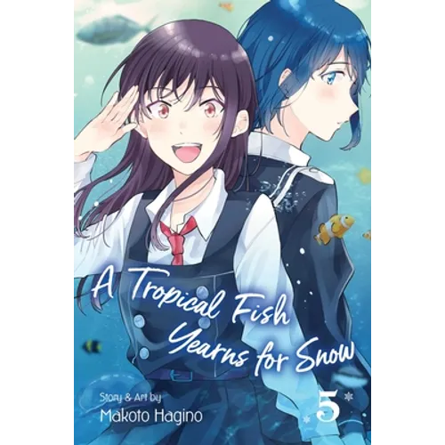 A Tropical Fish Yearns for Snow, Vol. 5
