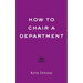 How to Chair a Department