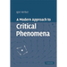 A Modern Approach to Critical Phenomena