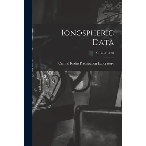 Ionospheric Data; CRPL-F-A 43