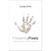 Flickering Pixels: How Technology Shapes Your Faith