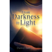 From Darkness to Light