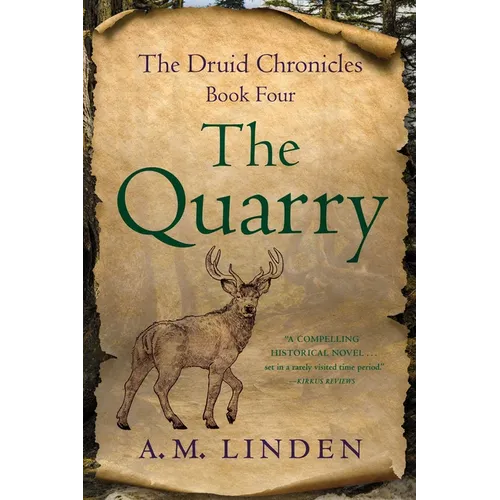 The Quarry: Book Four of the Druid Chronicles