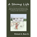 A Strong Life: Stories of the humor and humanity of some of the characters who have lived and worked in Strong and other Maine towns