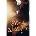 She's with Me