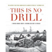 This Is No Drill: The History of NAS Pearl Harbor and the Japanese Attacks of 7 December 1941