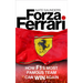 Forza Ferrari: How F1's Most Famous Team Can Win Again
