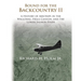 Bound for the Backcountry II: A History of Airstrips in the Wallowas, Hells Canyon, and the Lower Salmon River