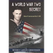 A World War Two Secret: Glenn P. Larson and the U-505