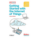 Getting Started with the Internet of Things