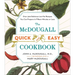 The McDougall Quick and Easy Cookbook: Over 300 Delicious Low-Fat Recipes You Can Prepare in Fifteen Minutes or Less