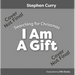 I Am a Gift: Searching for Christmas