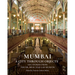 Mumbai: A City Through Objects - 101 Stories from the Dr. Bhau Daji Lad Museum