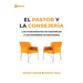 El Pastor Y La Consejeria (The Pastor and Counseling) - 9Marks: The Basics of Shepherding Members in Need