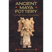 Ancient Maya Pottery: Classification, Analysis, and Interpretation