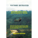 Victory Betrayed: Operation Dewey Canyon: US Marines in Vietnam