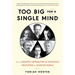 Too Big for a Single Mind: How the Greatest Generation of Physicists Uncovered the Quantum World