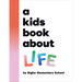 A Kids Book about Life