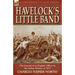 Havelock's Little Band: The Journal of an English Officer in the Indian Mutiny of 1857