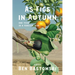 As Figs in Autumn a Memoir: One Year in a Forever War