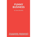 Funny Business - A Comedy