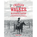 The Life of Charles Richard Walker and the 16 Springs Canyon