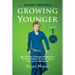 The Secret Method for Growing Younger: My Journey Through Alzheimer's to the Fountain of Youth Using the Law of Attraction
