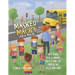 Masked Macky (a.k.a. Mack) Returns to School in a Time of Physical Distancing